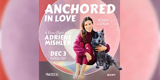 Anchored in Love: A Live Class with Adriene Mishler