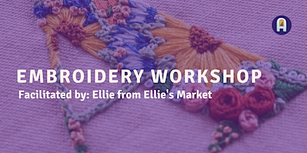Embroidery Workshop with Ellie's Market