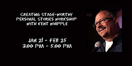 Creating Stage-Worthy Personal Stories In Person Workshop  WINTER