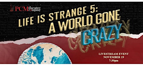 Life Is Strange 5: A World Gone Crazy