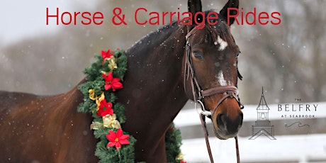 The Belfry Holiday Market - Holiday Horse & Carriage Rides