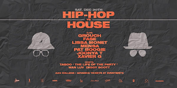 Hip-Hop Vs House: The Last Taboo Event 