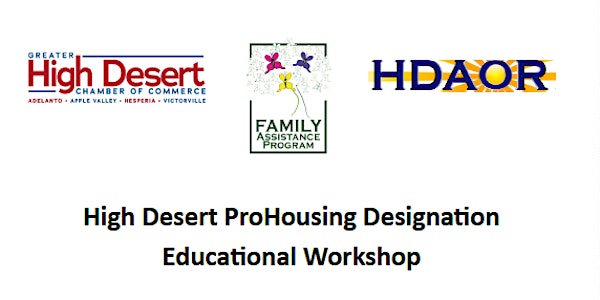 High Desert ProHousing Designation Educational Workshop