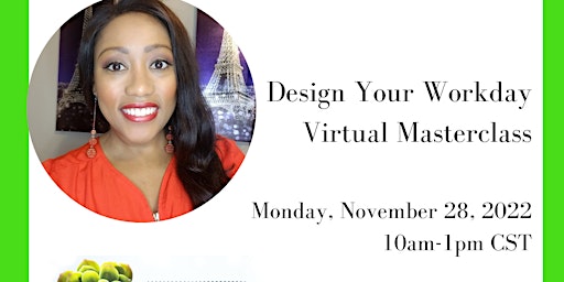 Design Your Workday Virtual Masterclass