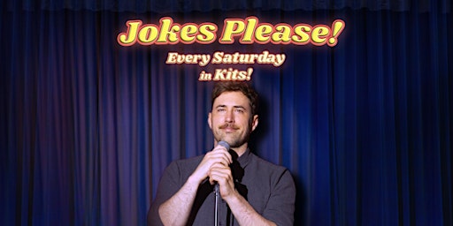 Hauptbild für Jokes Please! - Saturdays in Kits - Live Stand-Up Comedy