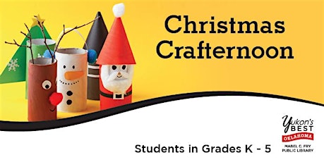 Christmas Crafternoon (K - 5th)