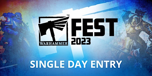 Warhammer Fest Single Day Entry Ticket