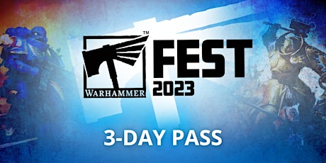 Warhammer Fest 3-Day Pass - Premium