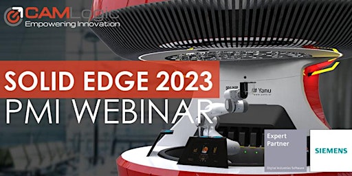 PMI Now Available in Solid Edge 2023 Live Webinar