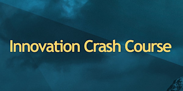 Innovation Crash Course 2018