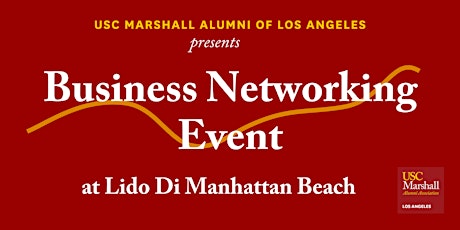USC Marshall Alumni of Los Angeles Networking Event - Manhattan Beach