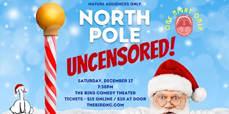 One Night Only: North Pole Uncensored