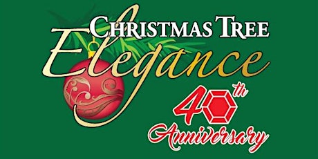 2022 Christmas Tree Elegance Luncheon - Wednesday, December 7th