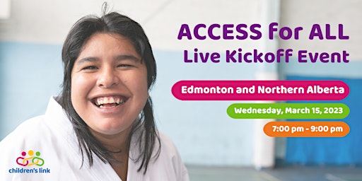 ACCESS for ALL Edmonton and Northern Alberta Live Kickoff Event