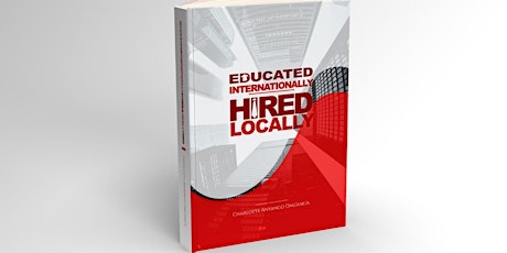 Book Launch: Educated Internationally, Hired Locally