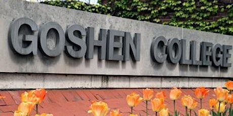 Goshen College Visit - Grades: 10th-12th