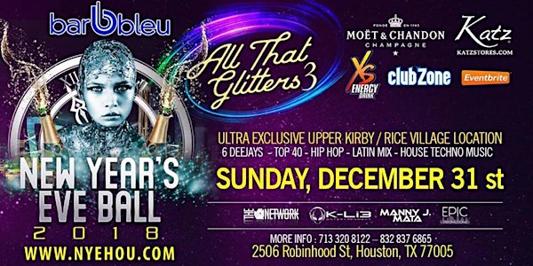 3rd Annual  New Years Eve party All That Glitters Houston