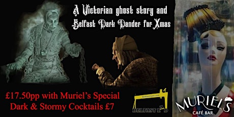 A Ghost Story for Christmas and Dark Belfast Dander