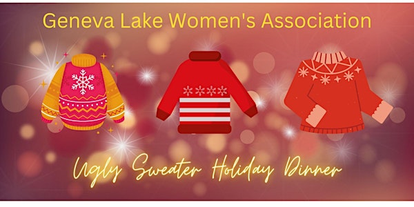 Geneva Lake Women's Association Holiday Dinner - Things Are Getting Ugly!