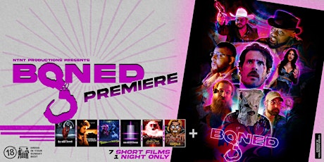 NTNT Productions presents "BONED" premiere