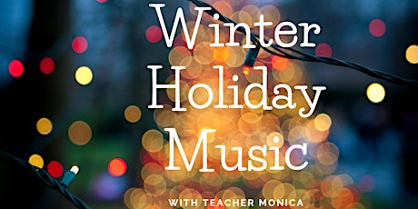Jump into Music: Winter Holiday Music with Teacher Monica