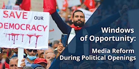 Windows of Opportunity: Media Reform During Political Openings