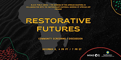 Restorative Futures: A Special Community Screening