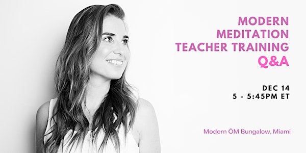 Modern Meditation Teacher Training Q&A