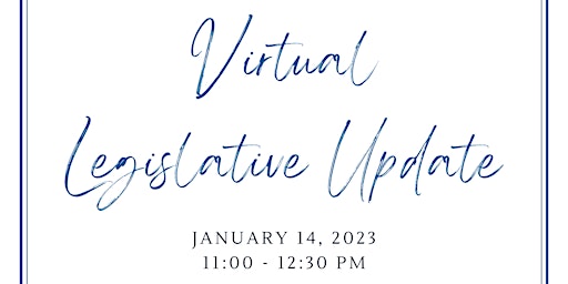 Legislative Update (Virtual)