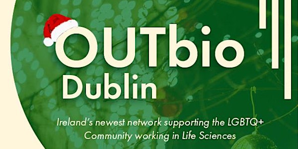 OutBio Dublin networking event- 24Nov 2022 at Lemon & Duke at 6:30pm