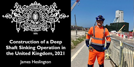 Construction of a Deep Shaft Sinking Operation in the United Kingdom, 2021