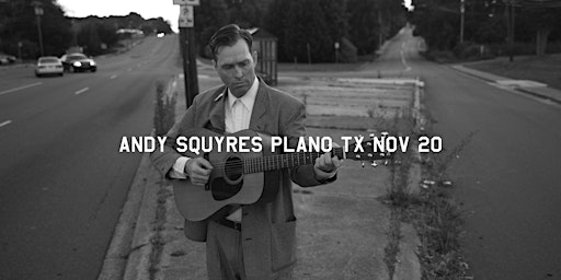 Andy Squyres: An Evening of Songs and Stories in Plano TX primary image