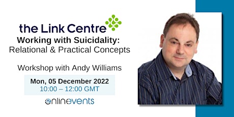 Working with Suicidality: Relational and Practical Concepts - Andy Williams