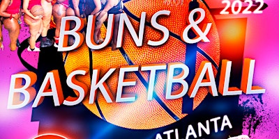 Buns and Basketball Atlanta - 10 Dec