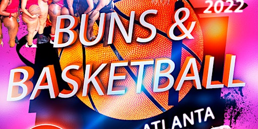 Buns and Basketball Atlanta - 10 Dec