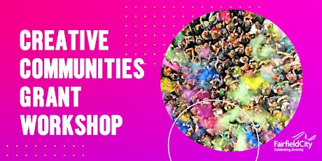 Creative Communities Grant Online Workshop