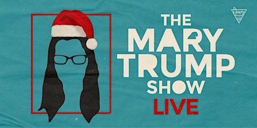The Mary Trump Show LIVE!