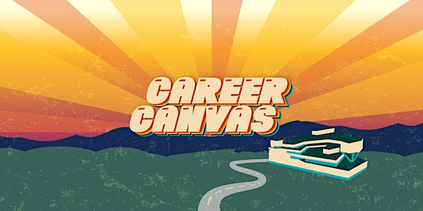 Career Canvas: Masterclass+ Chat w/ content creator & entertainer [Track A]