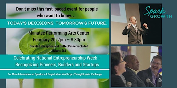 Today's Decisions. Tomorrow's Future. Recognizing Pioneers, Builders & Start-ups