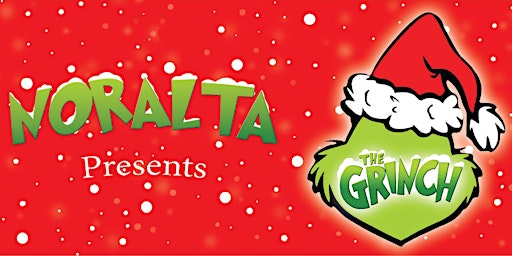 Noralta Presents The Grinch December 17 & 18
