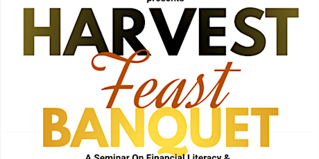 The Harvest Feast Banquet & Seminar