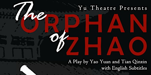 Performance: The Orphan of Zhao