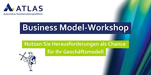 Business Model-Workshop: Herausforderungen als Chance nutzen