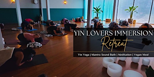 Yin Lovers Immersion Retreat