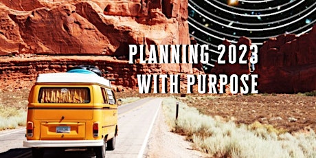 Retreat: Planning 2023 with Purpose