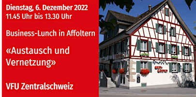 VFU Business-Lunch in Affoltern, Zentralschweiz, 6.12.2022