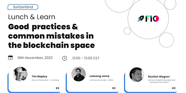 F10 Lunch & Learn: Best practices & common mistakes in the blockchain space