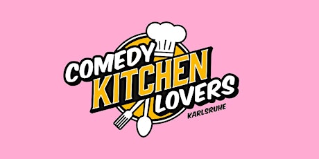 Hauptbild für Comedy Kitchen Lovers - Kesselhaus - Färberei 