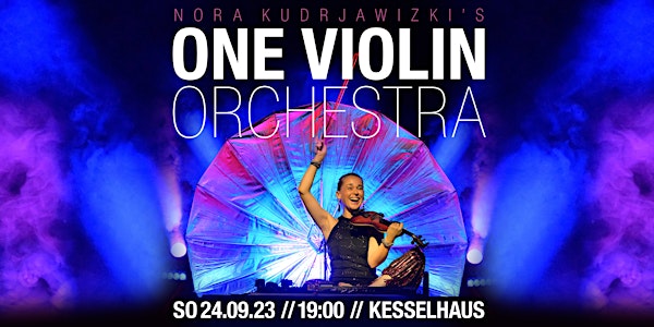 Nora Kudrjawizki's - One Violin Orchestra