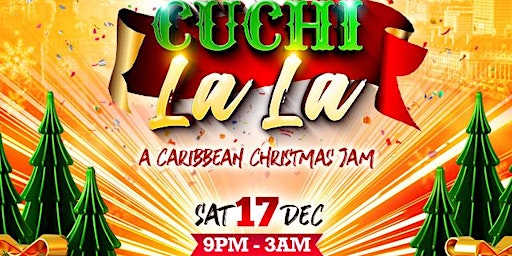 Cuchi La La - A Caribbean Christmas Jam